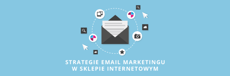 Strategie email marketingu w sklepie internetowym