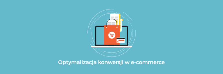 Optymalizacja konwersji e-commerce